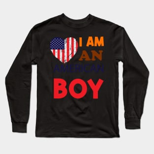 I am an American boy Long Sleeve T-Shirt